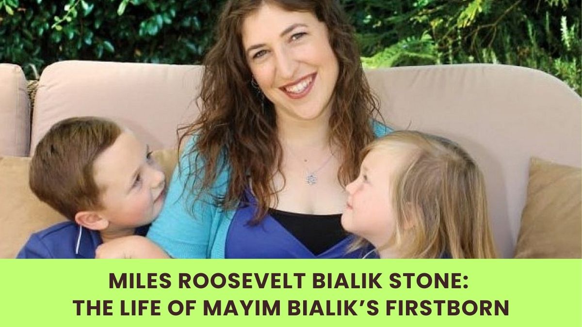 Miles Roosevelt Bialik Stone: The Life of Mayim Bialik’s Firstborn - Wild Rose Bean